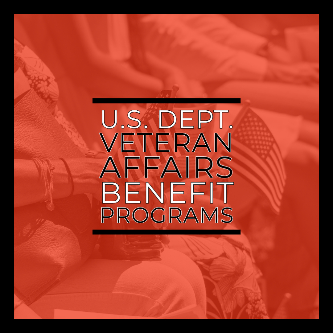 U.S. Department of Veteran Affairs Benefit Programs
